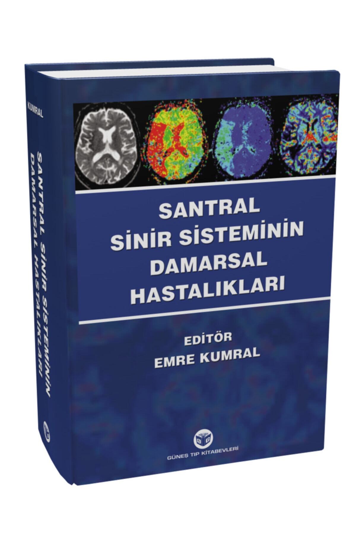 Güneş Tıp Kitabevi Santral Sinir Sisteminin Damarsal Hastalıkları