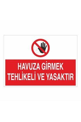 Havuza Girmek Tehlikeli Ve Yasaktır Ikaz Uyarı Levhası Image 0