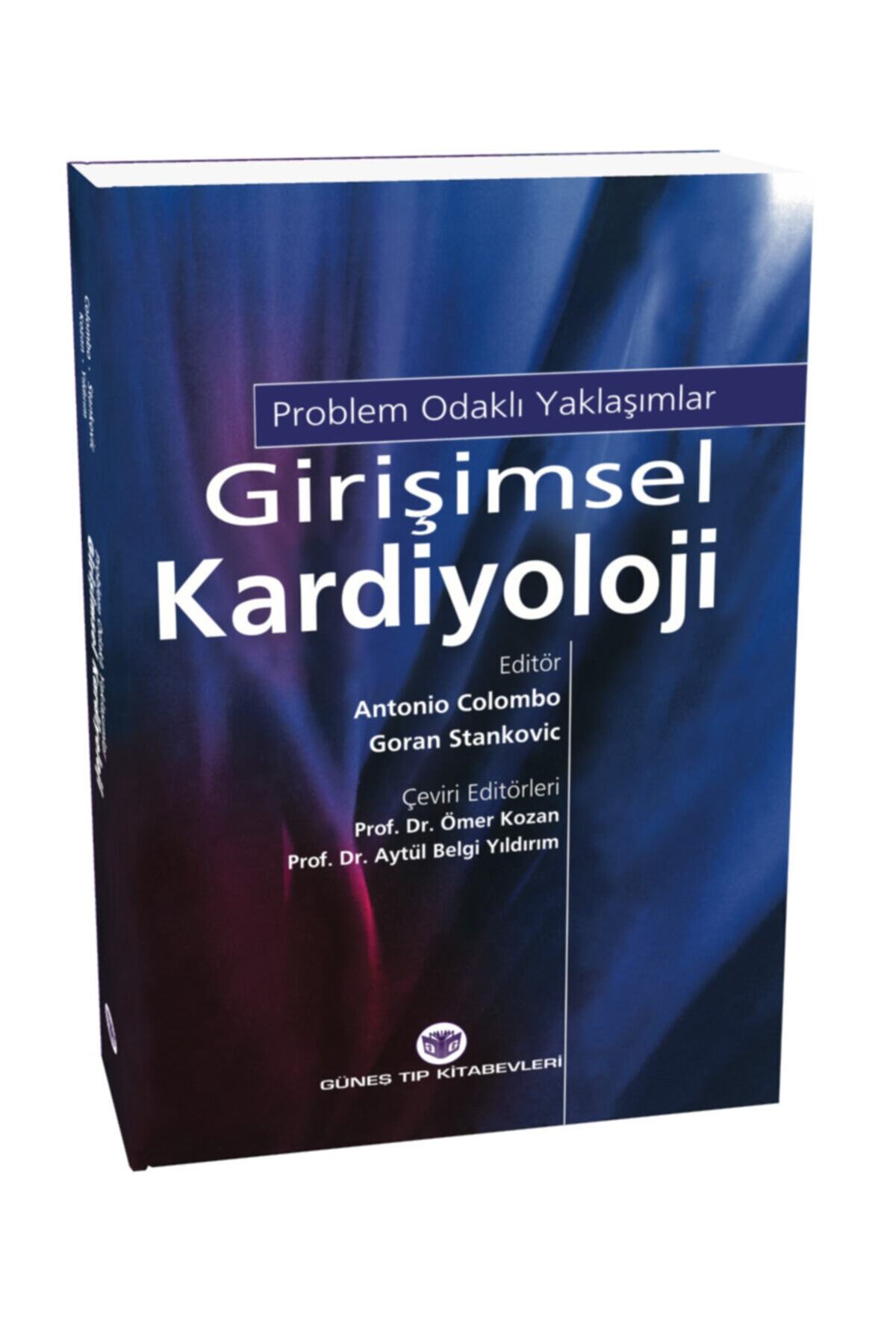 Güneş Tıp Kitabevi Girişimsel Kardiyolojide Problem Odaklı Yaklaşımlar