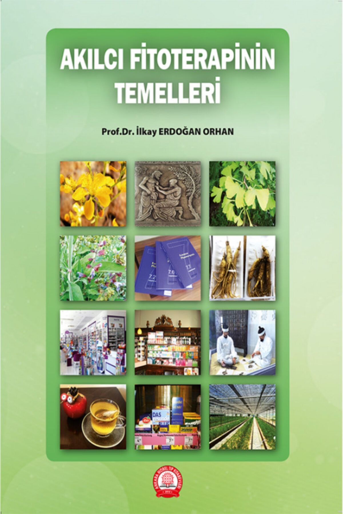 Ankara Nobel Tıp Kitapevleri Akılcı Fitoterapinin Temelleri