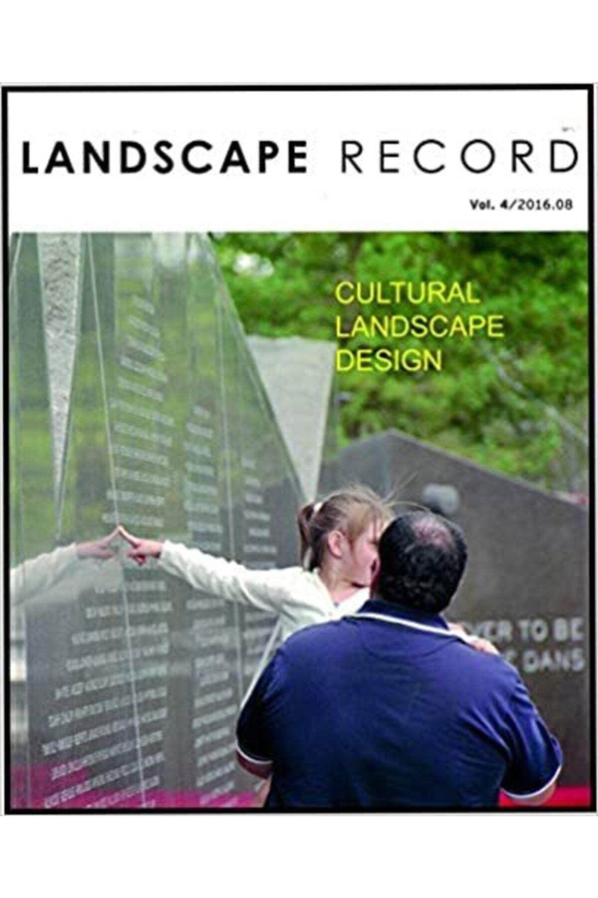 Design Media Publishing Limited Cultural Landscape Design (landscape Record 2016/4)