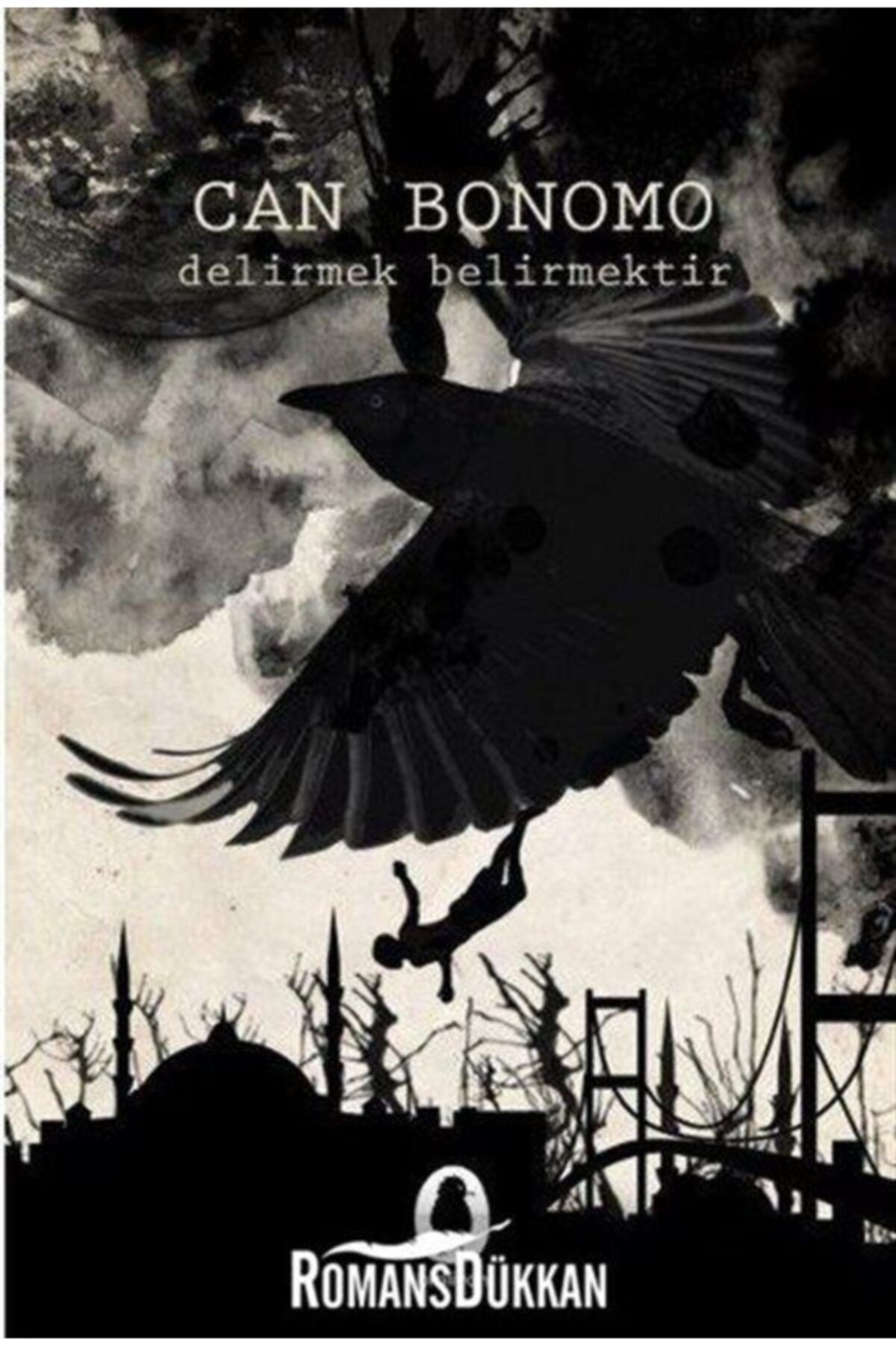 Bibliyon Yayınları Delirmek Belirmektir