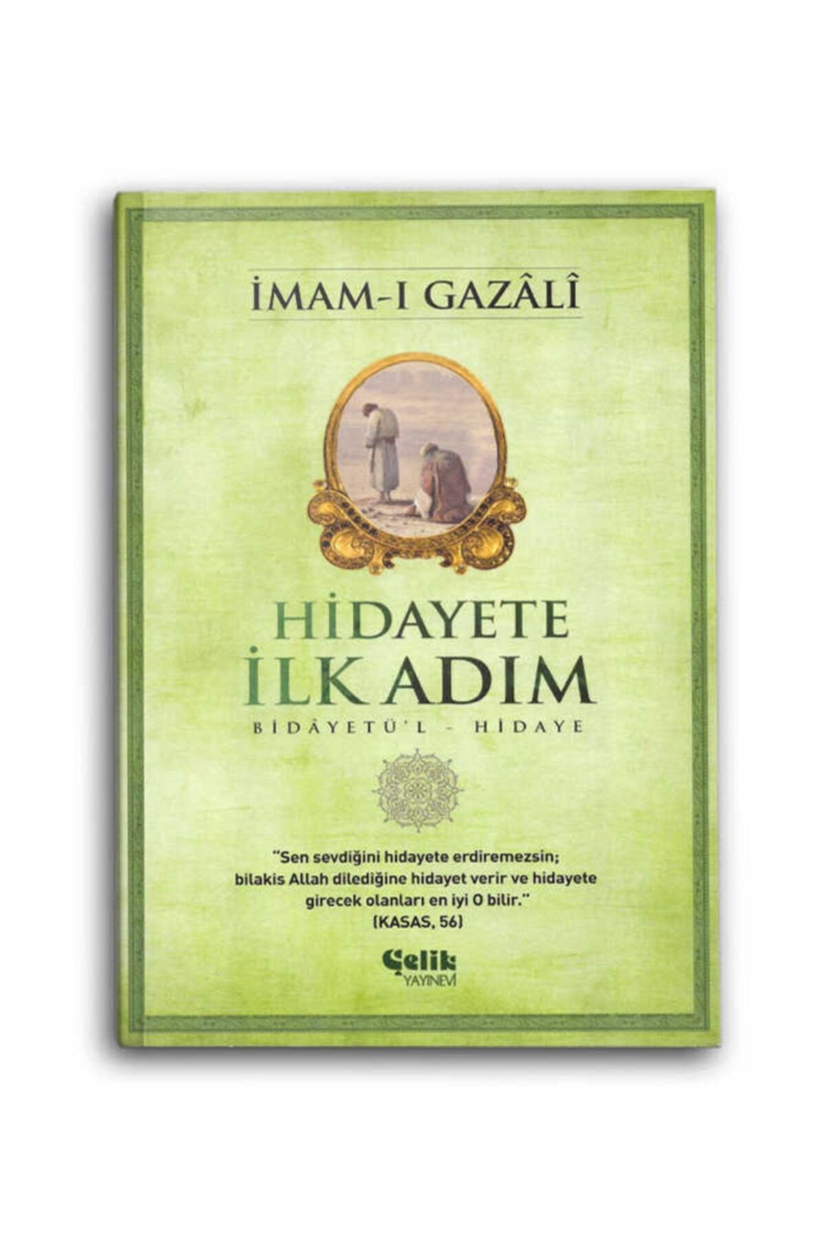 Çelik Yayınevi Hidayete Ilk Adım