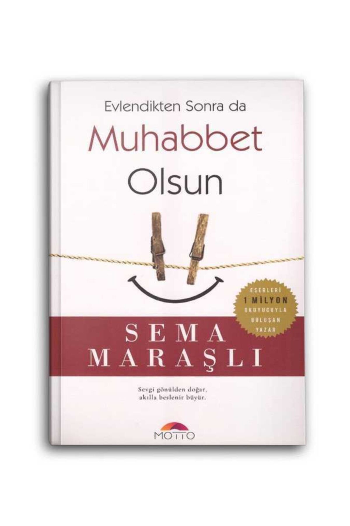 Motto Yayınları Evlendikten Sonra da Muhabbet Olsun Sema Maraşlı