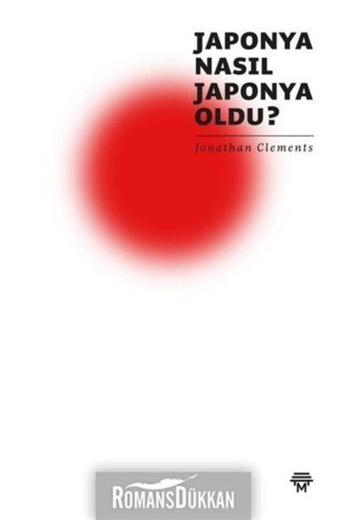 Metropolis Yayınları Japonya Nasıl Japonya Oldu