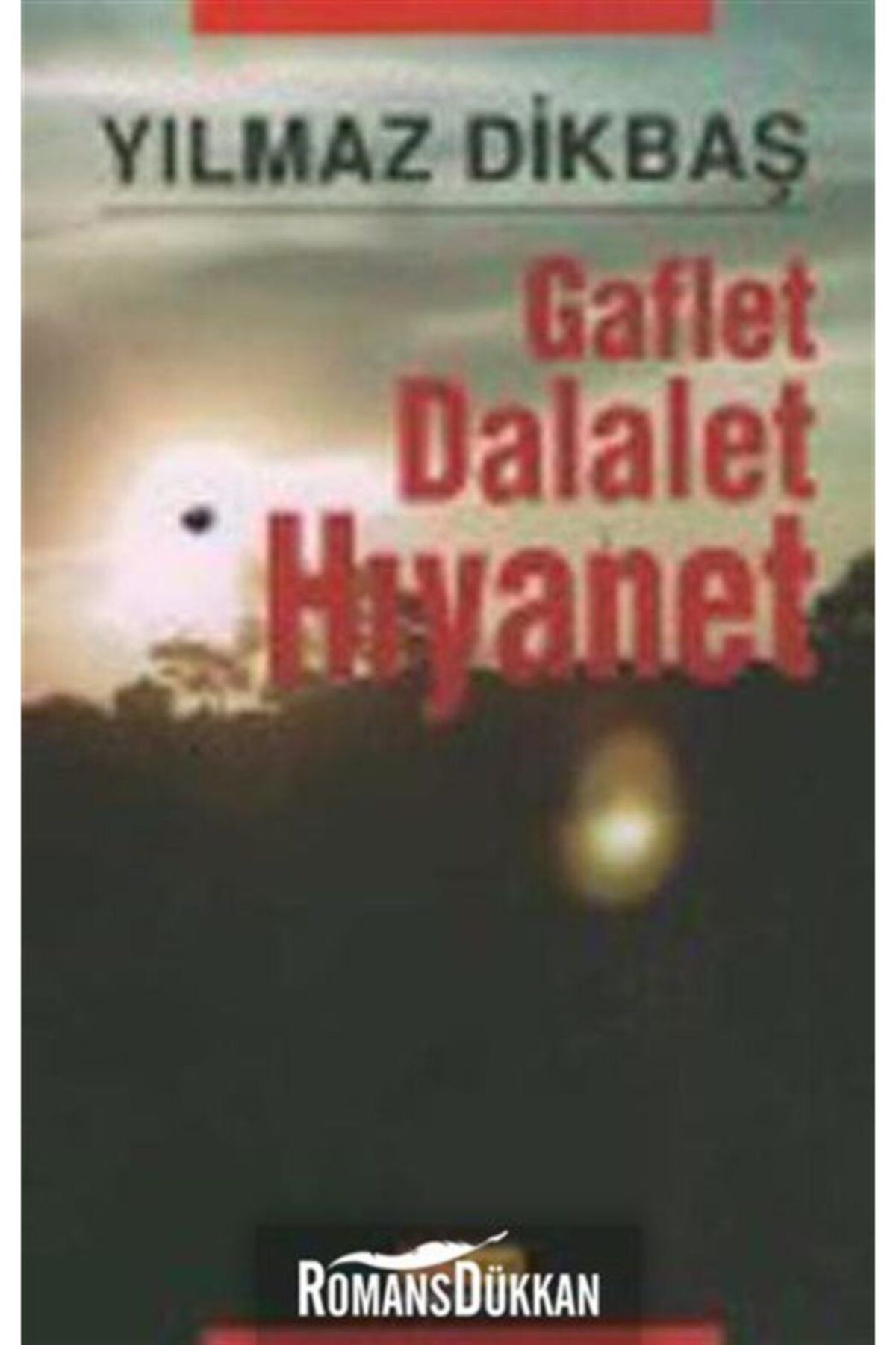 Asya Şafak Yayınları Gaflet Dalalet Hıyanet