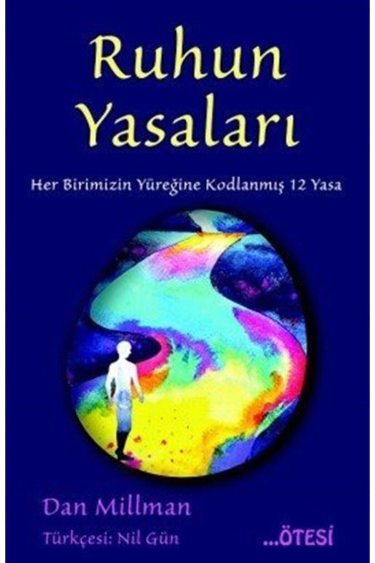 Ötesi Yayıncılık Ruhun Yasaları - Dan Millman 9789759452728