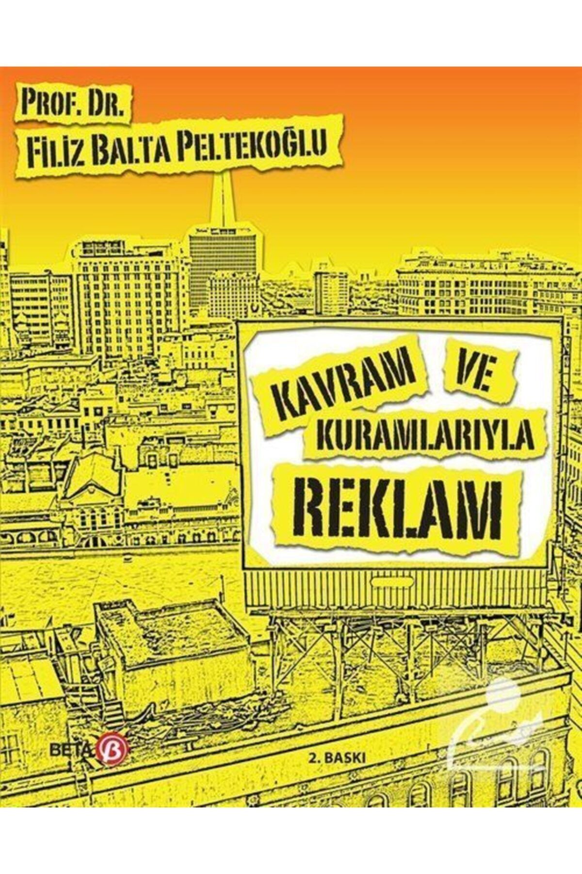 Beta Yayınları Kavram ve Kuramlarıyla Reklam