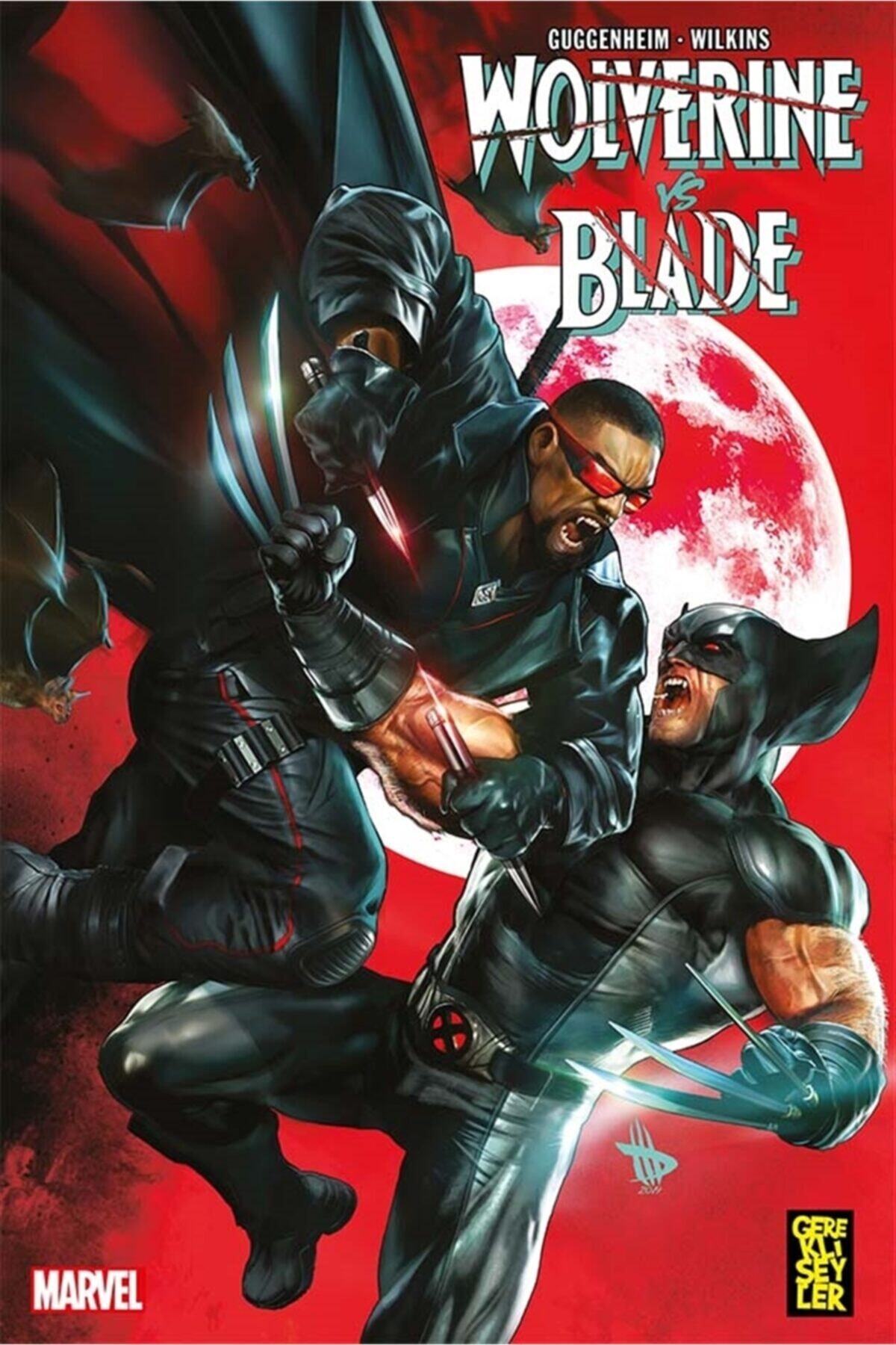 Gerekli Şeyler Yayıncılık Wolverine vs. Blade - Marc Guggenheim 9789757938811