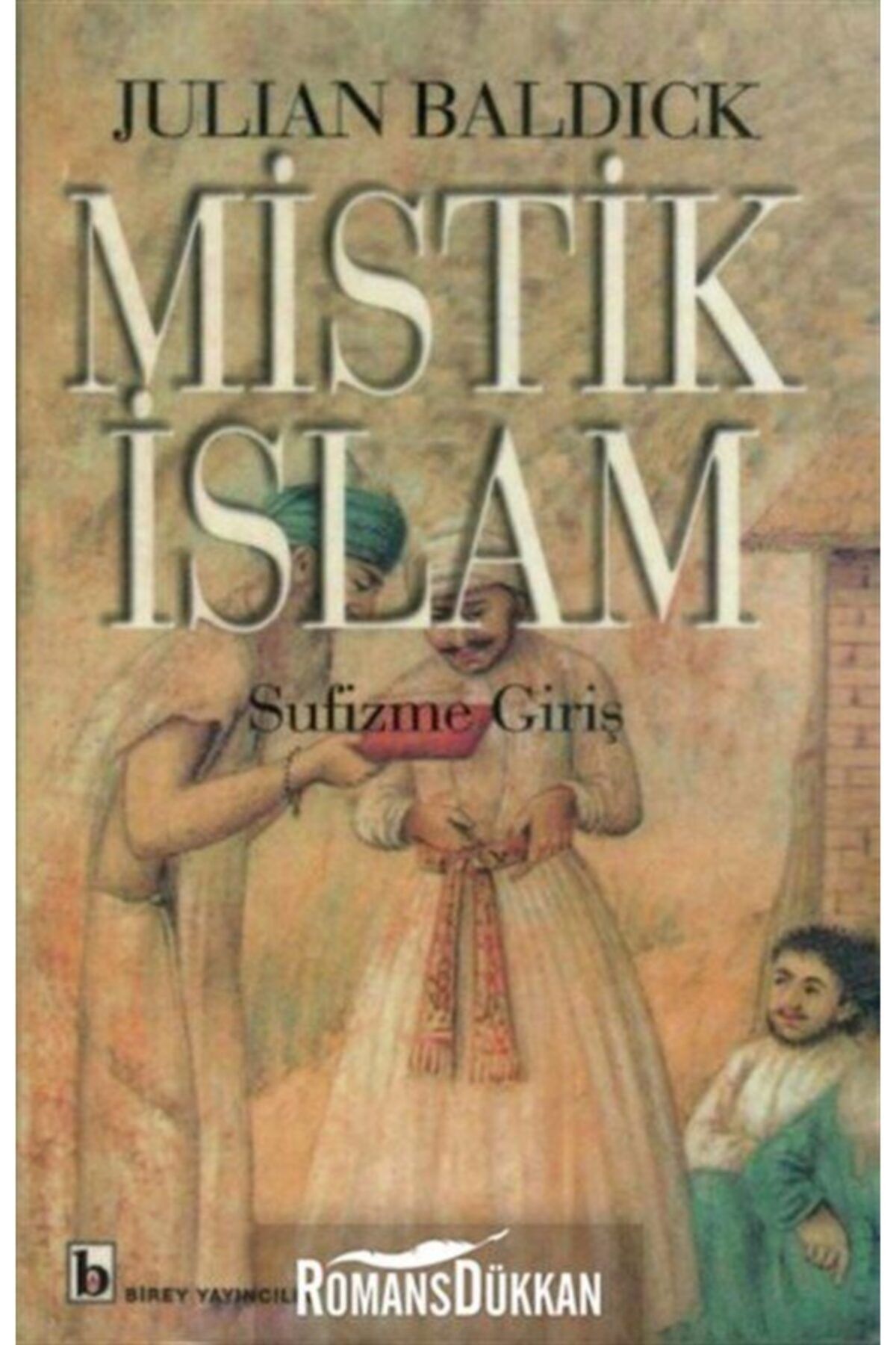 Birey Yayınları Mistik İslam Sufizme Giriş