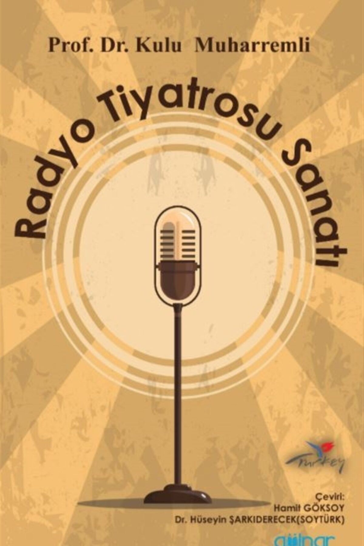 Gülnar Yayınları Radyo Tiyatrosu Sanatı - Kulu Muharremli 9786057015891