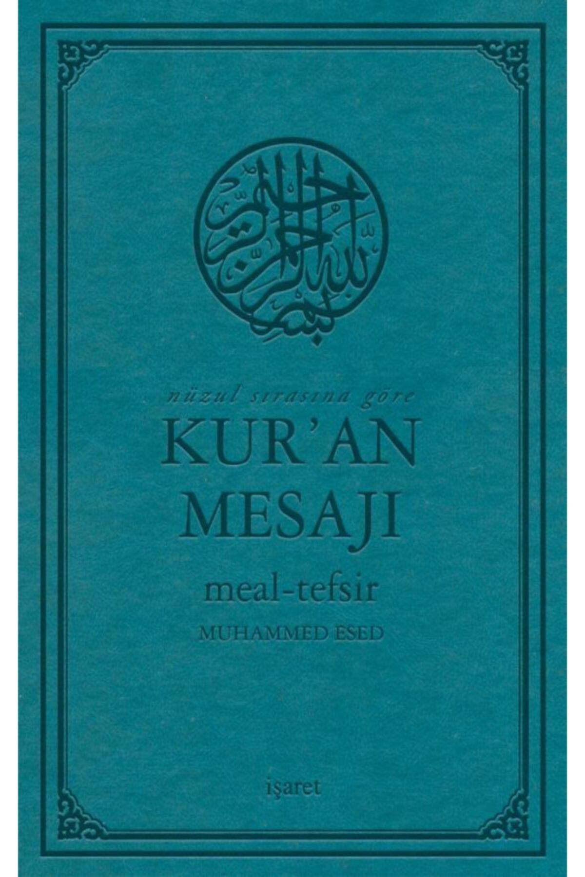 İşaret Yayınları Nüzul Sırasına Göre Kur'an Mesajı Meal Tefsir Orta Boy Mushafsız Arapça Metinsiz