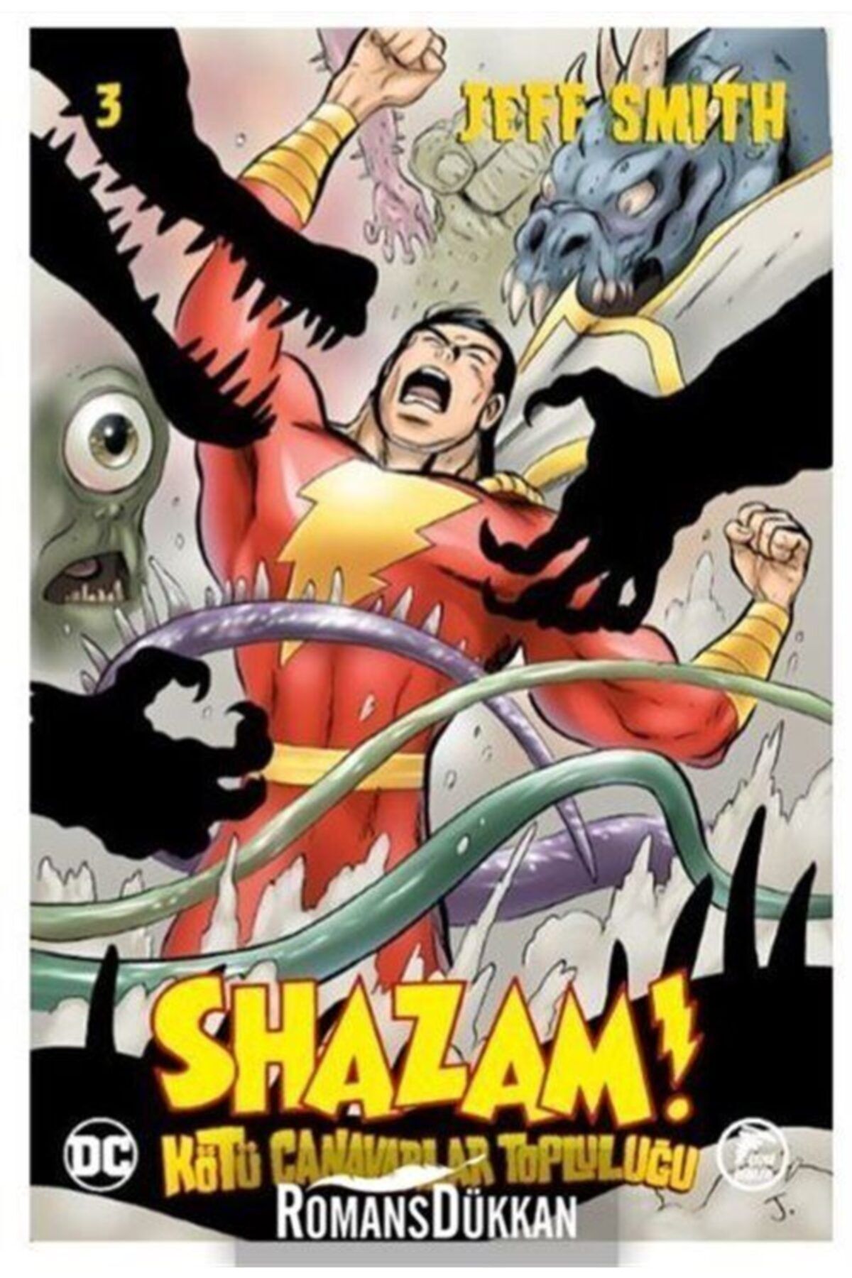Çizgi Düşler Yayınevi Shazam Cilt 3 Kötü Canavarlar Topluluğu