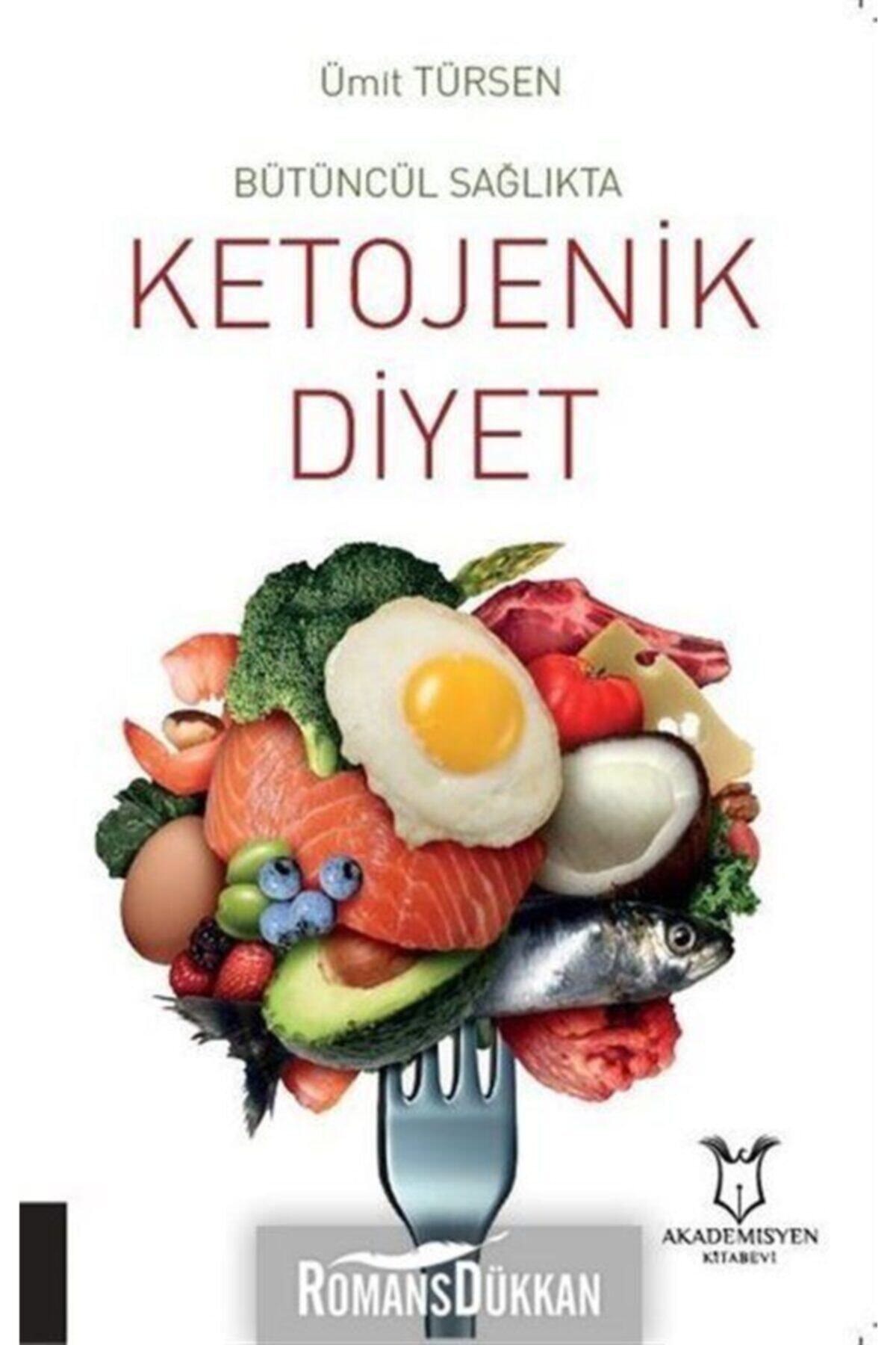 Akademisyen Kitabevi Bütüncül Sağlıkta Ketojenik Diyet