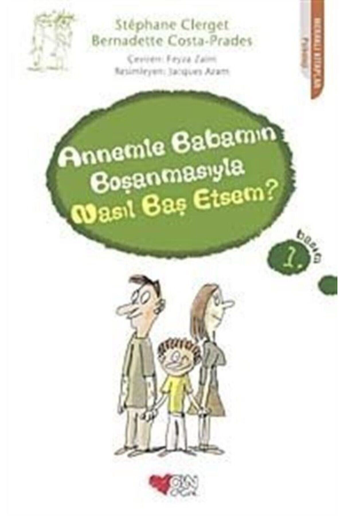 Can Çocuk Yayınları Annemle Babamın Boşanmasıyla Nasıl Baş Etsem