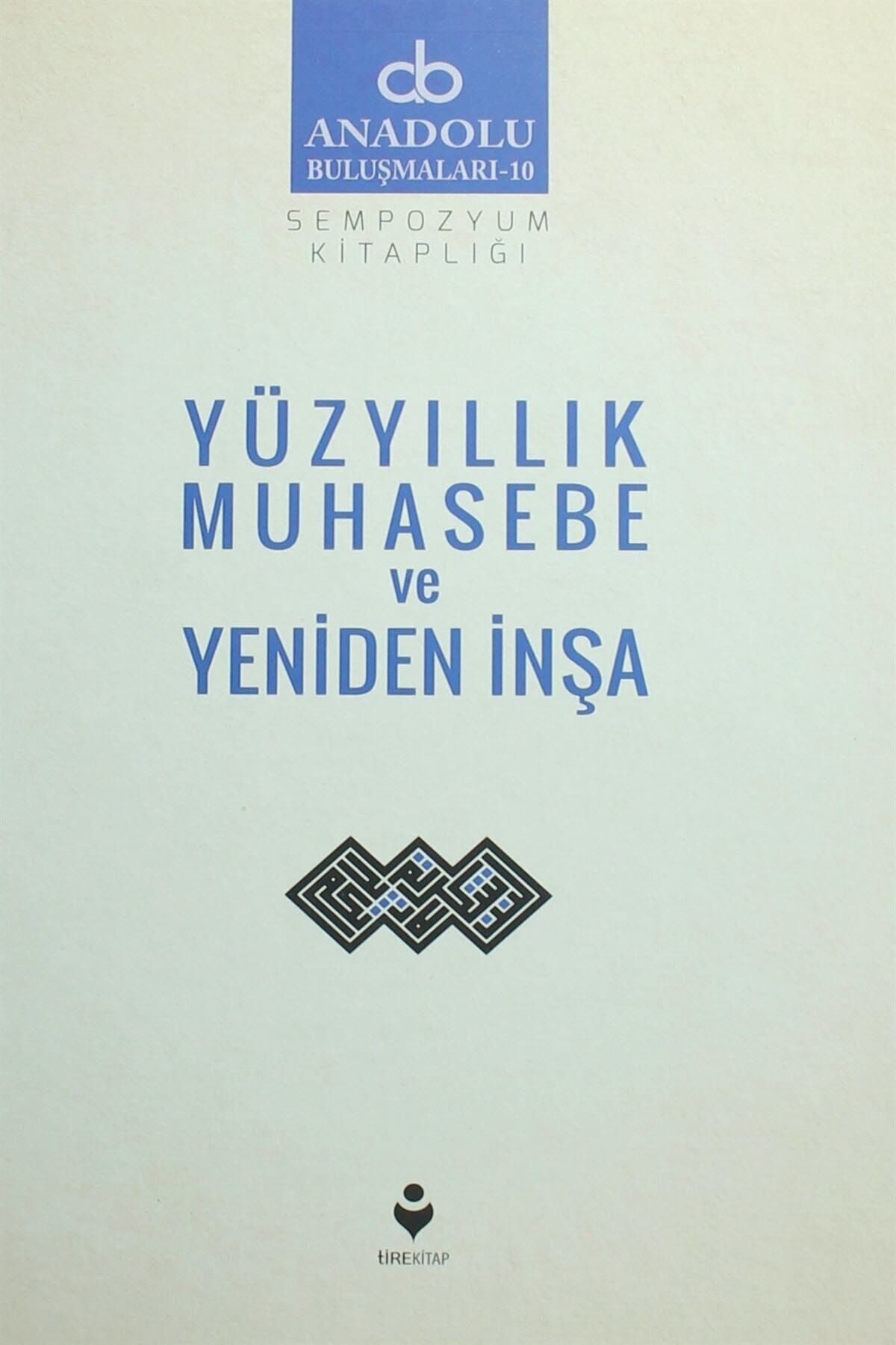 Tire Kitap Yüzyıllık Muhasebe Ve Yeniden Inşa - Kolektif