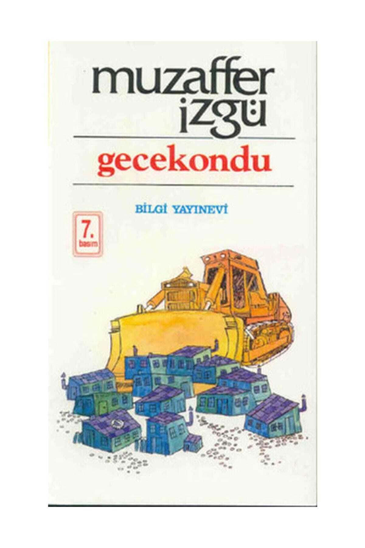 Bilgi Yayınevi Gecekondu - Muzaffer Izgü