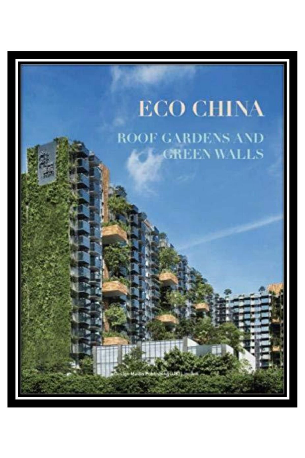 DESIGN MEDIA Roof Gardens And Green Walls (Çatı Ve Duvarlarda Bahçe Tasarımları)
