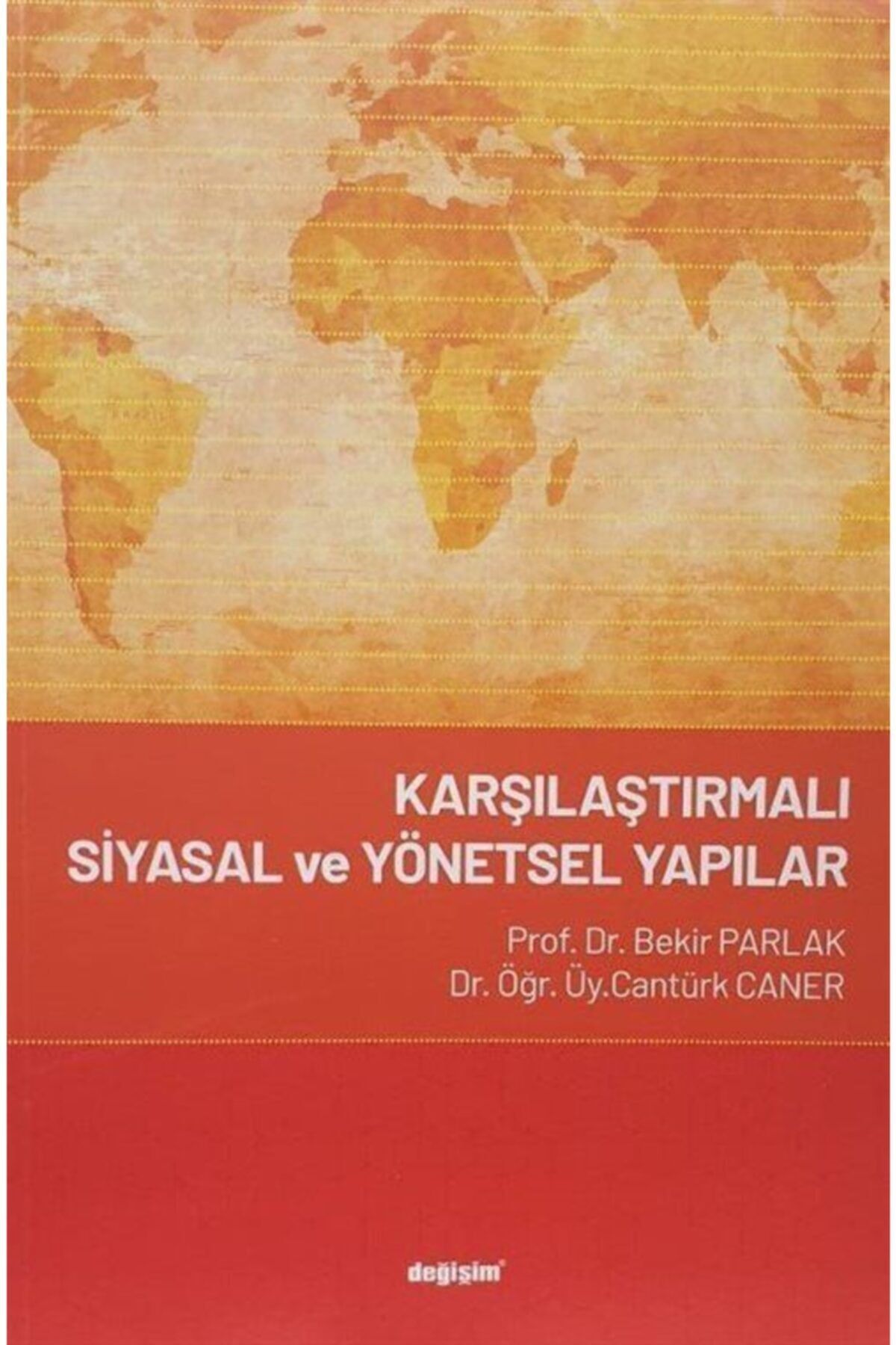 Değişim Yayınları Karşılaştırmalı Siyasal Ve Yönetsel Yapılar