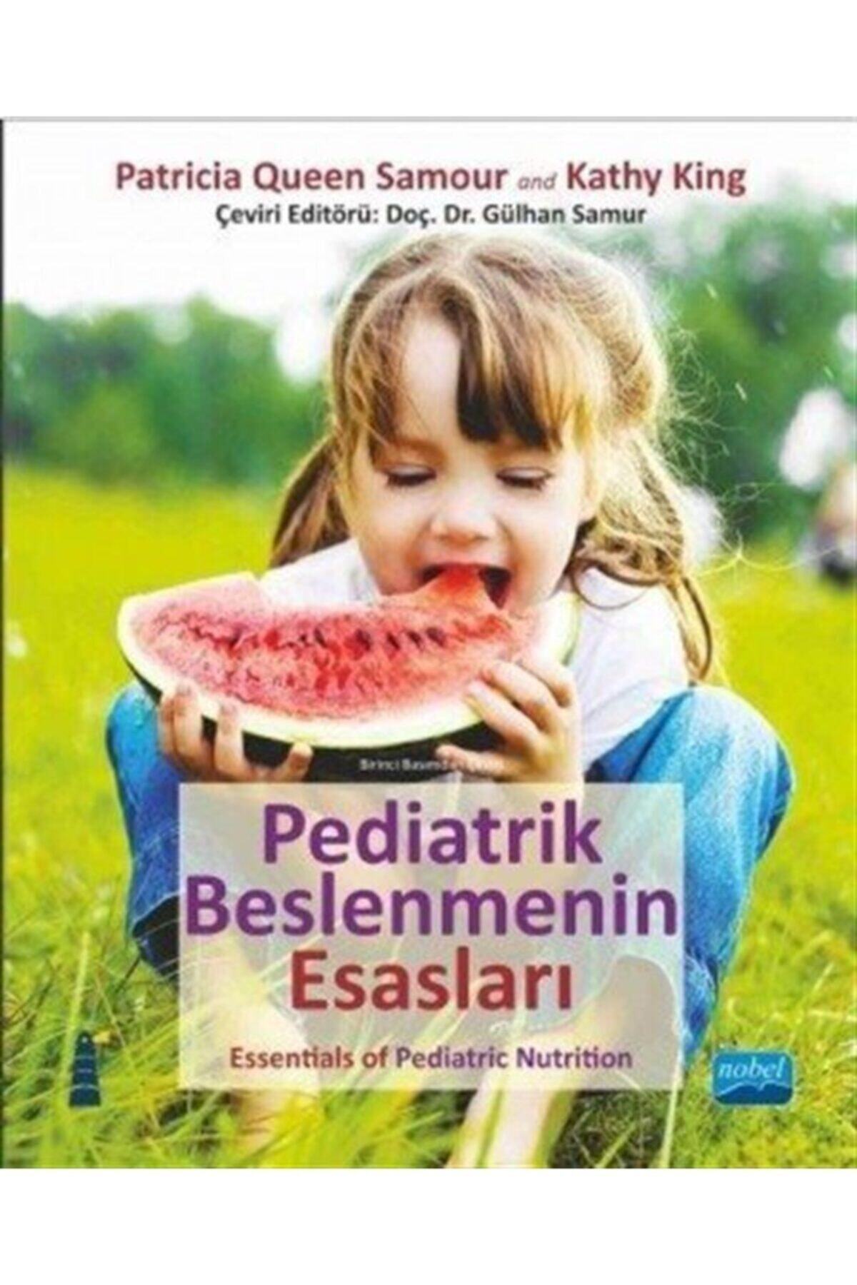 Nobel Akademik Yayıncılık Pediatrik Beslenmenin Esasları