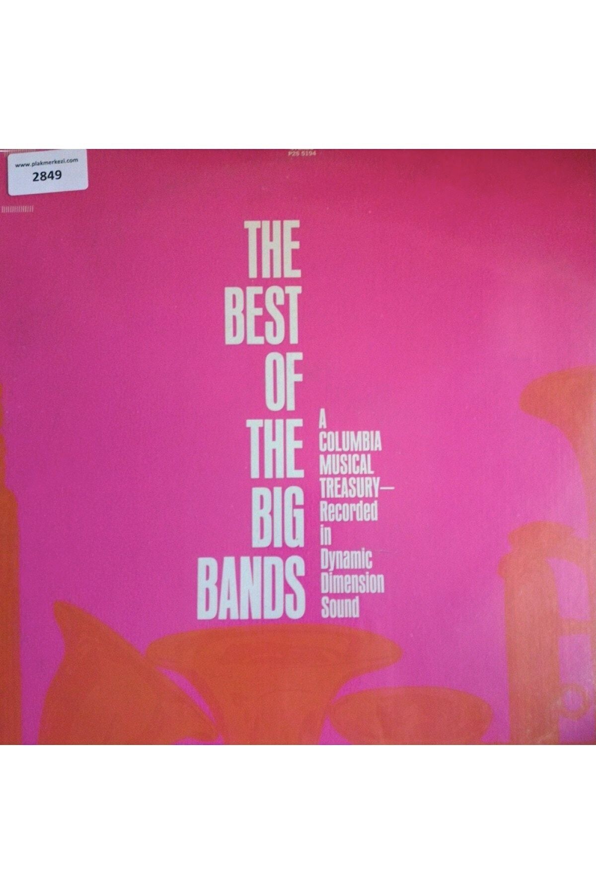 Plak Merkezi The Best Of The Bıg Bands - The Best Of The Bıg Bands Çift - Yabancı Dönem Baskı
