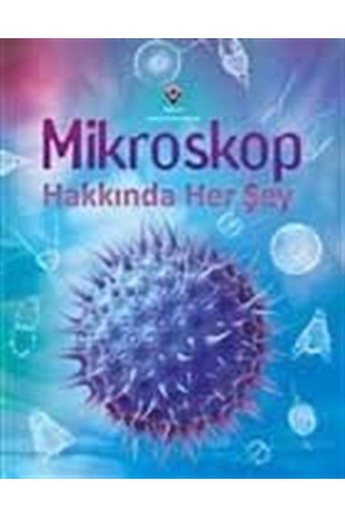 Tübitak Yayınları Mikroskop Hakkında Her Şey