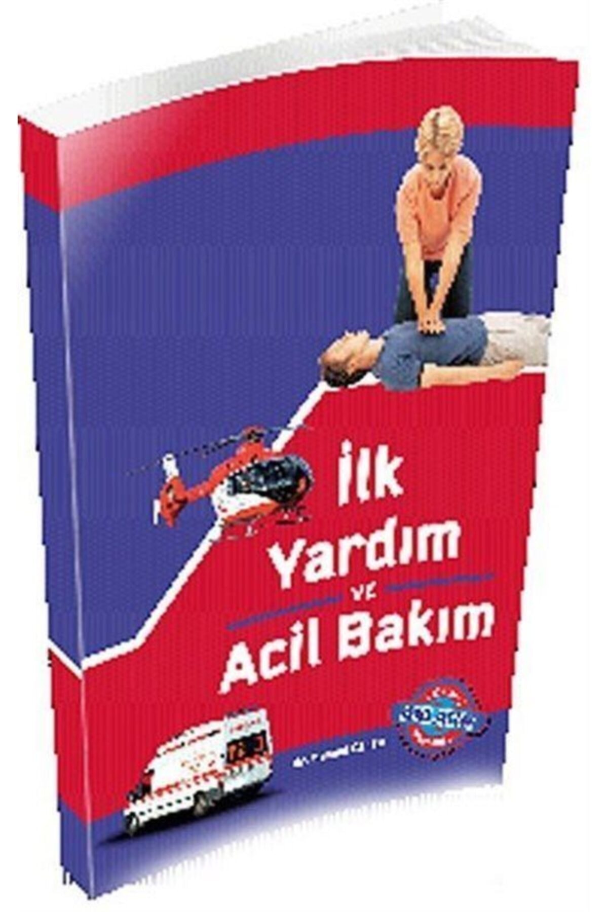 Kişisel Yayınlar Ilk Yardım Ve Acil Bakım