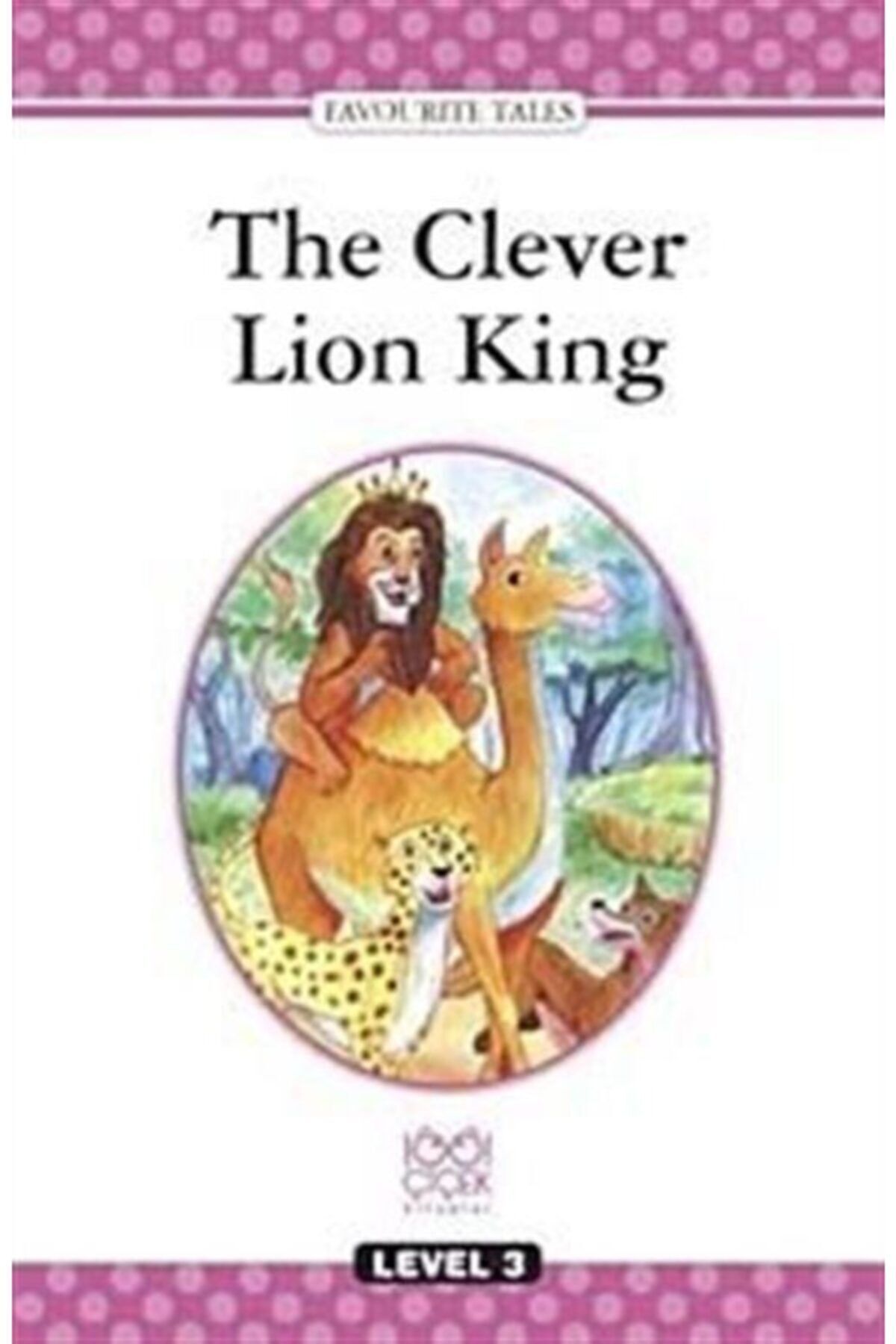1001 Çiçek Kitaplar The Clever Lion King Level 3 Books