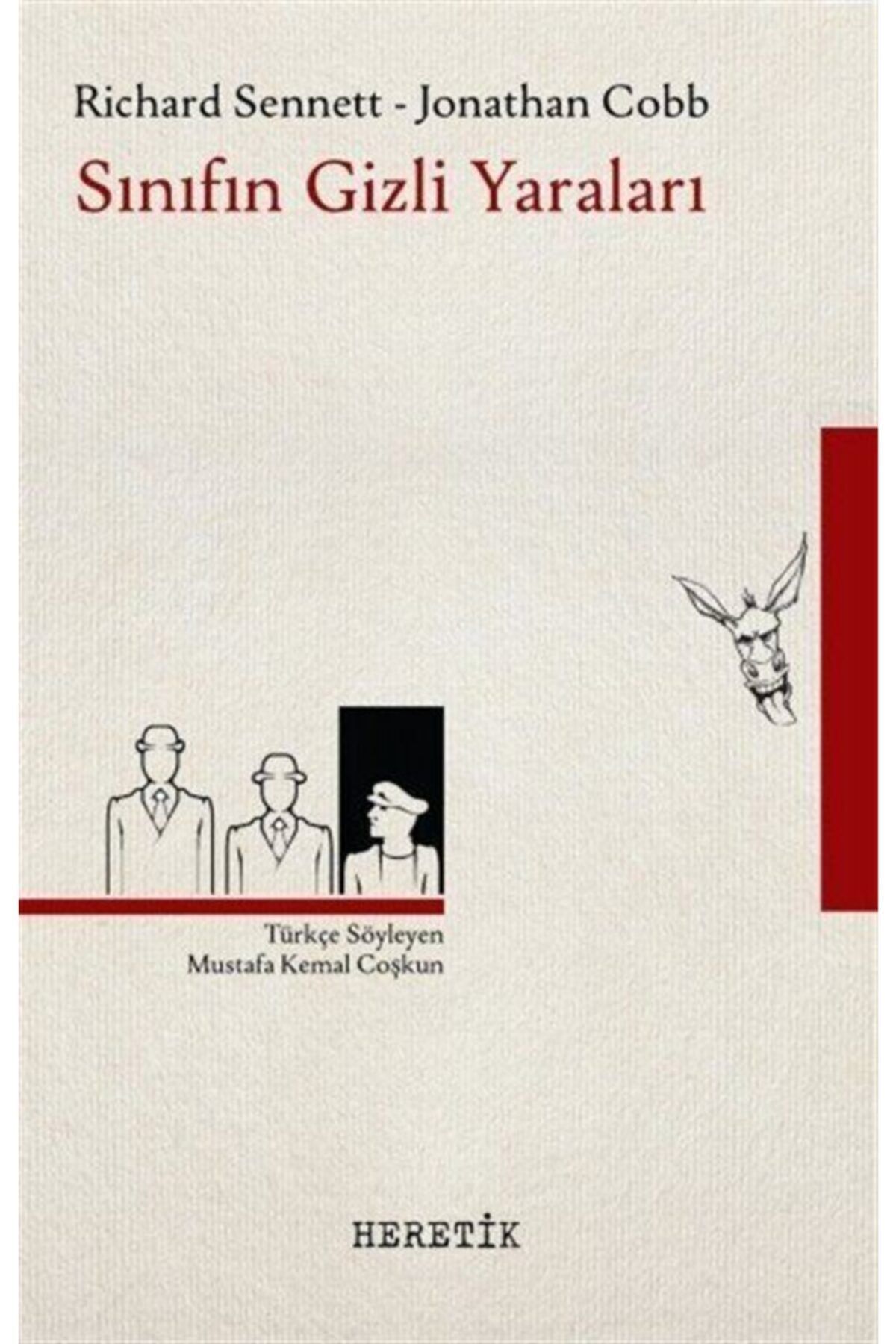 Heretik Yayıncılık Sınıfın Gizli Yaraları