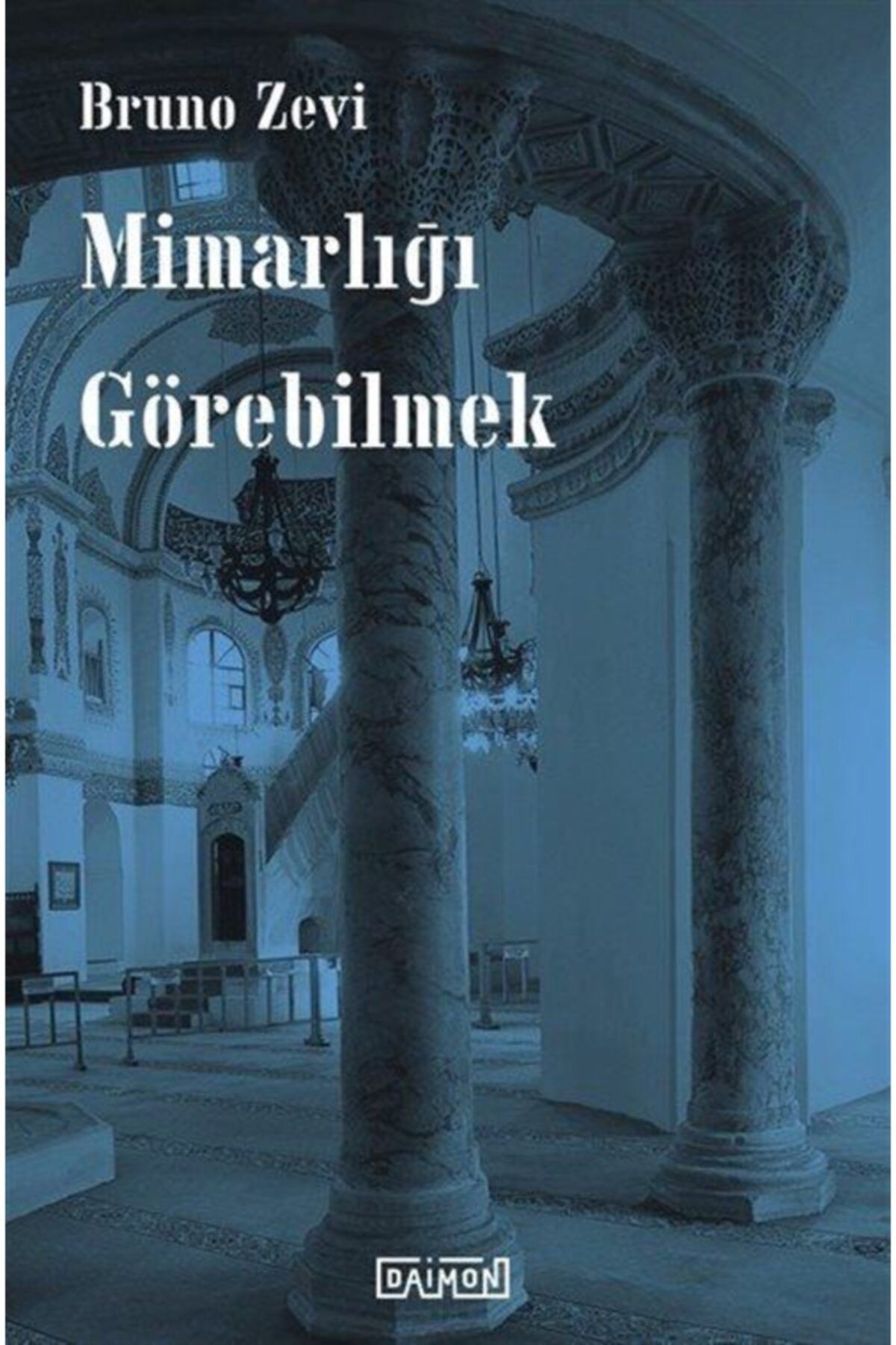 Daimon Yayınları Mimarlığı Görebilmek