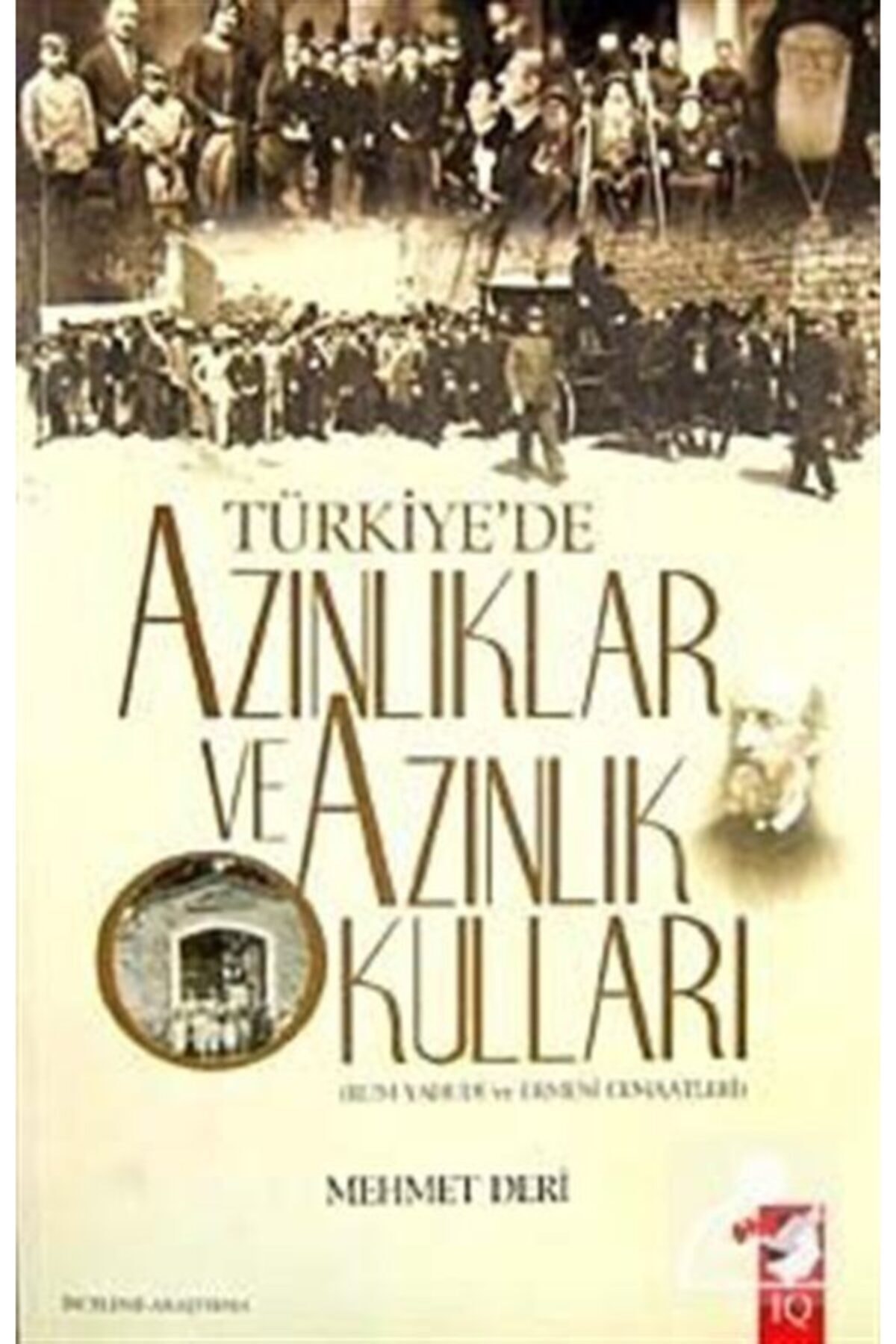 IQ Kültür Sanat Yayıncılık Türkiye'de Azınlıklar ve Azınlık Okulları