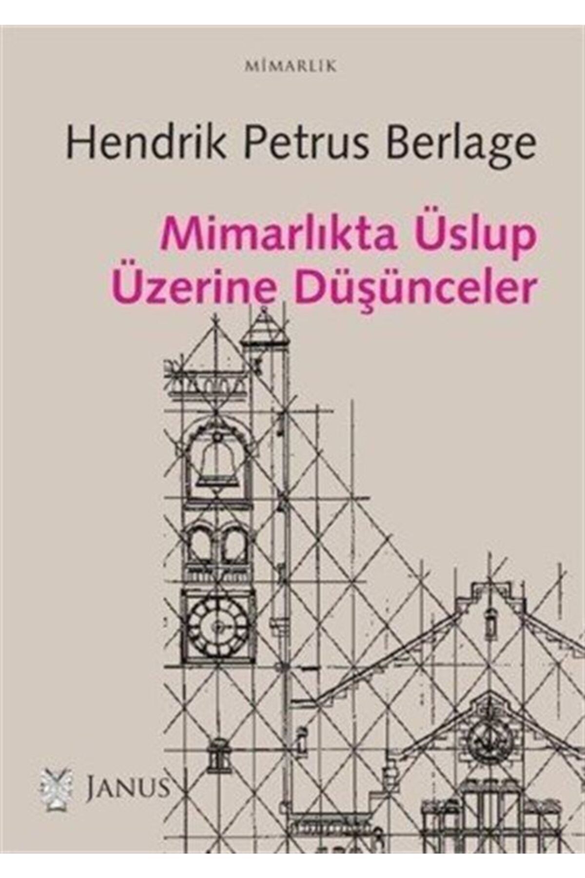 Janus Yayınları Mimarlıkta Üslup Üzerine Düşünceler