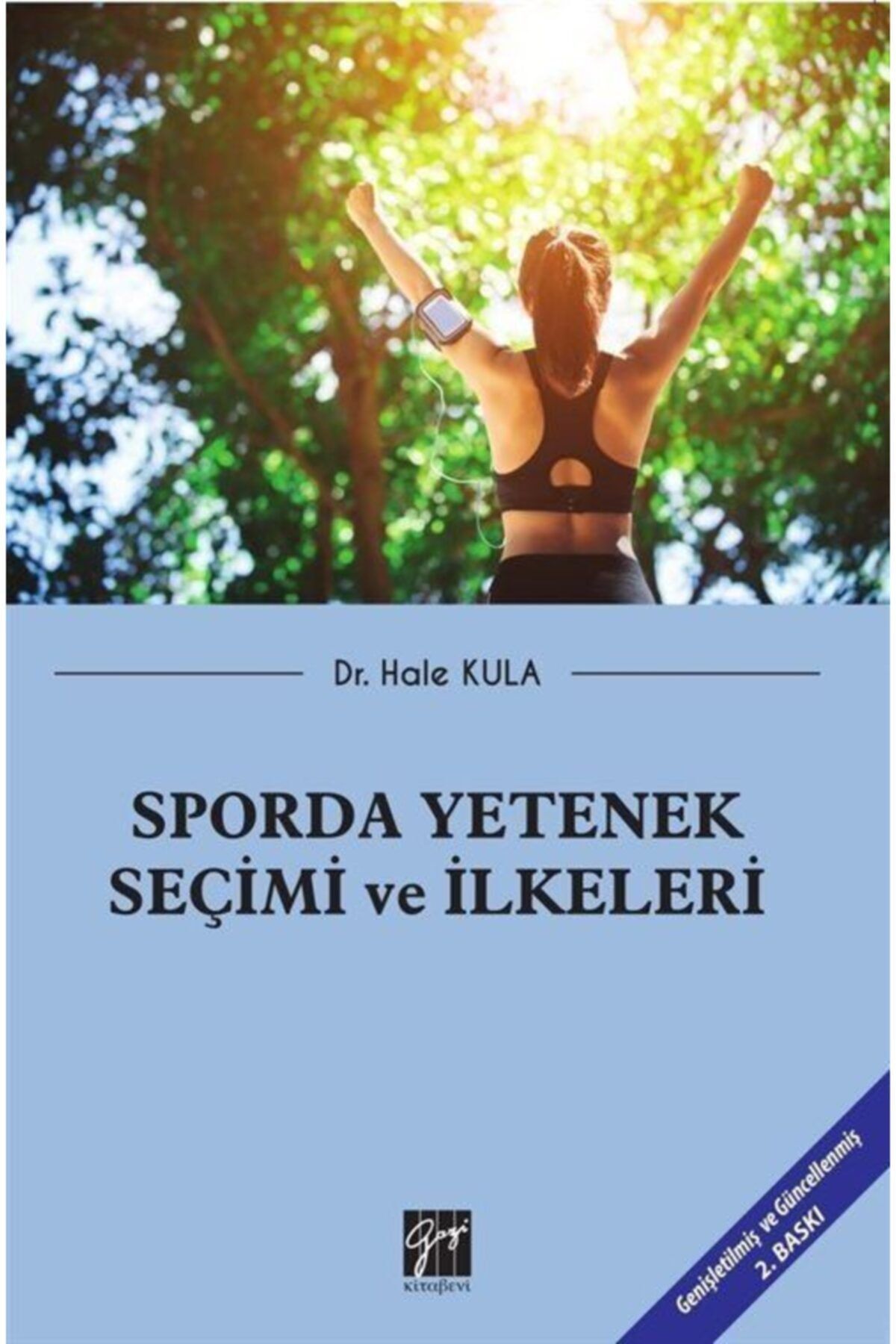Gazi Kitabevi Sporda Yetenek Seçimi Ve Ilkeleri