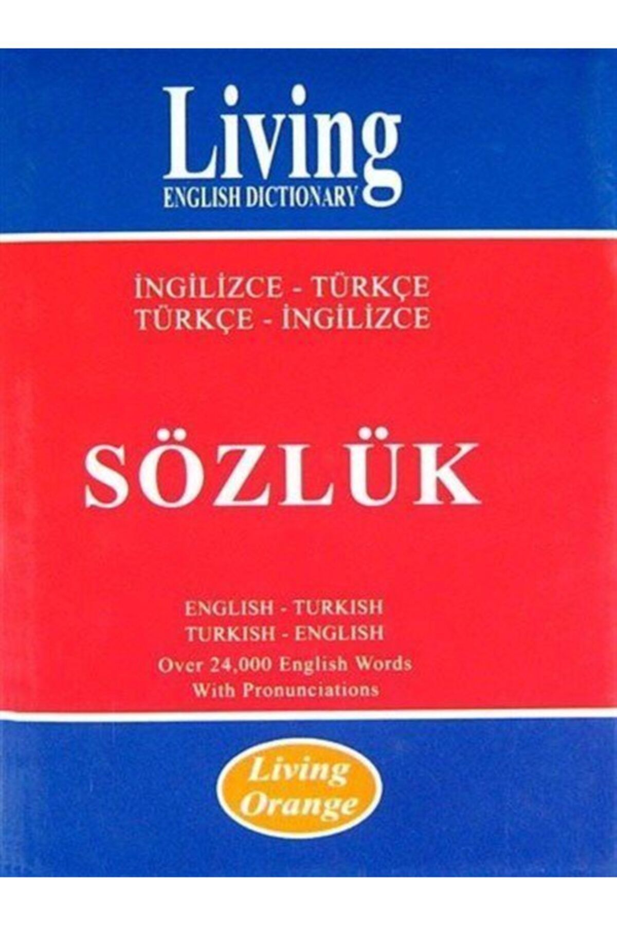 Living English Dictionary Living Orange / Ingilizce-türkçe - Türkçe-ingilizce Sözlük