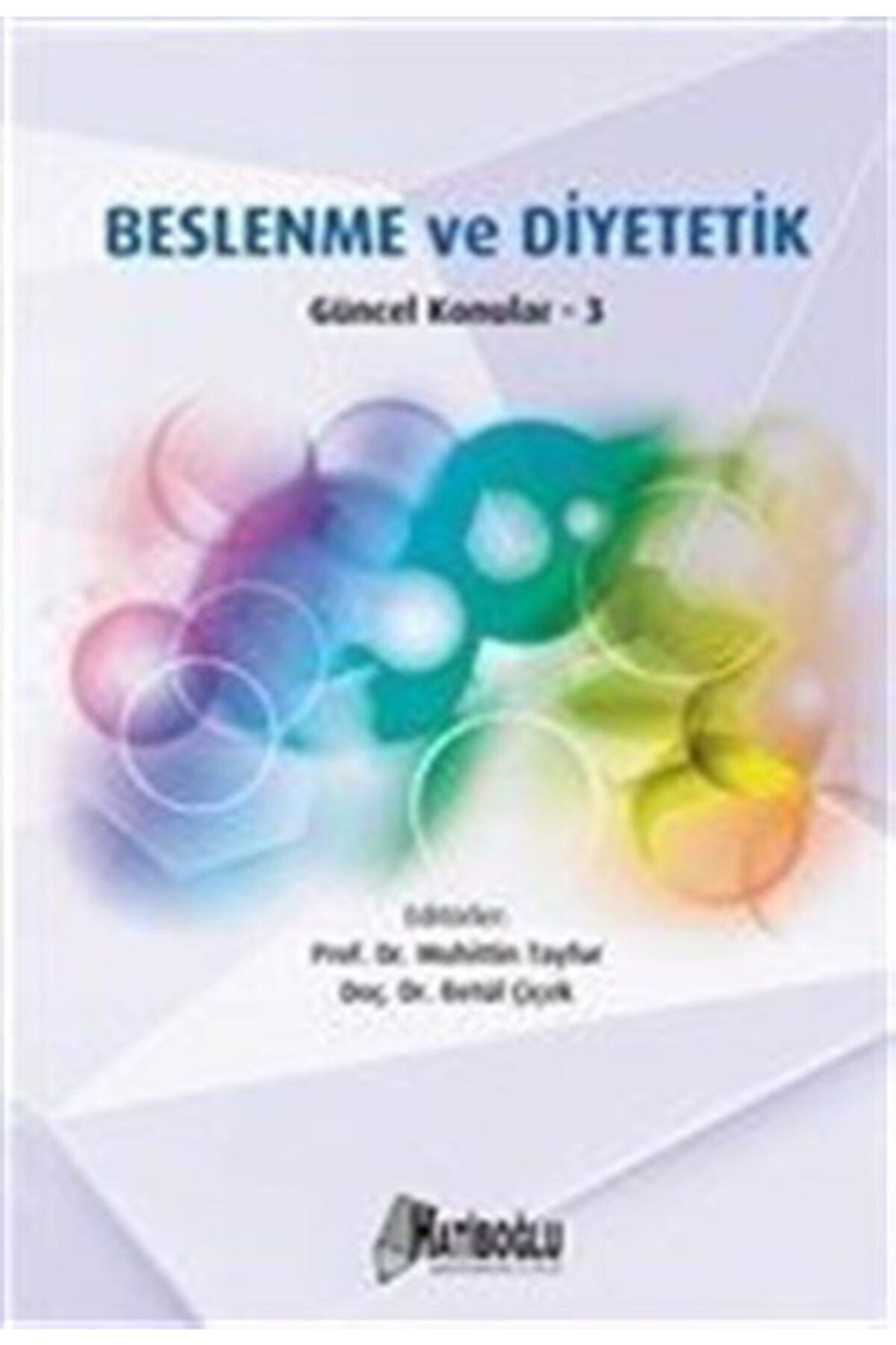 Hatiboğlu Yayınları Beslenme Ve Diyetetik & Güncel Konular 3