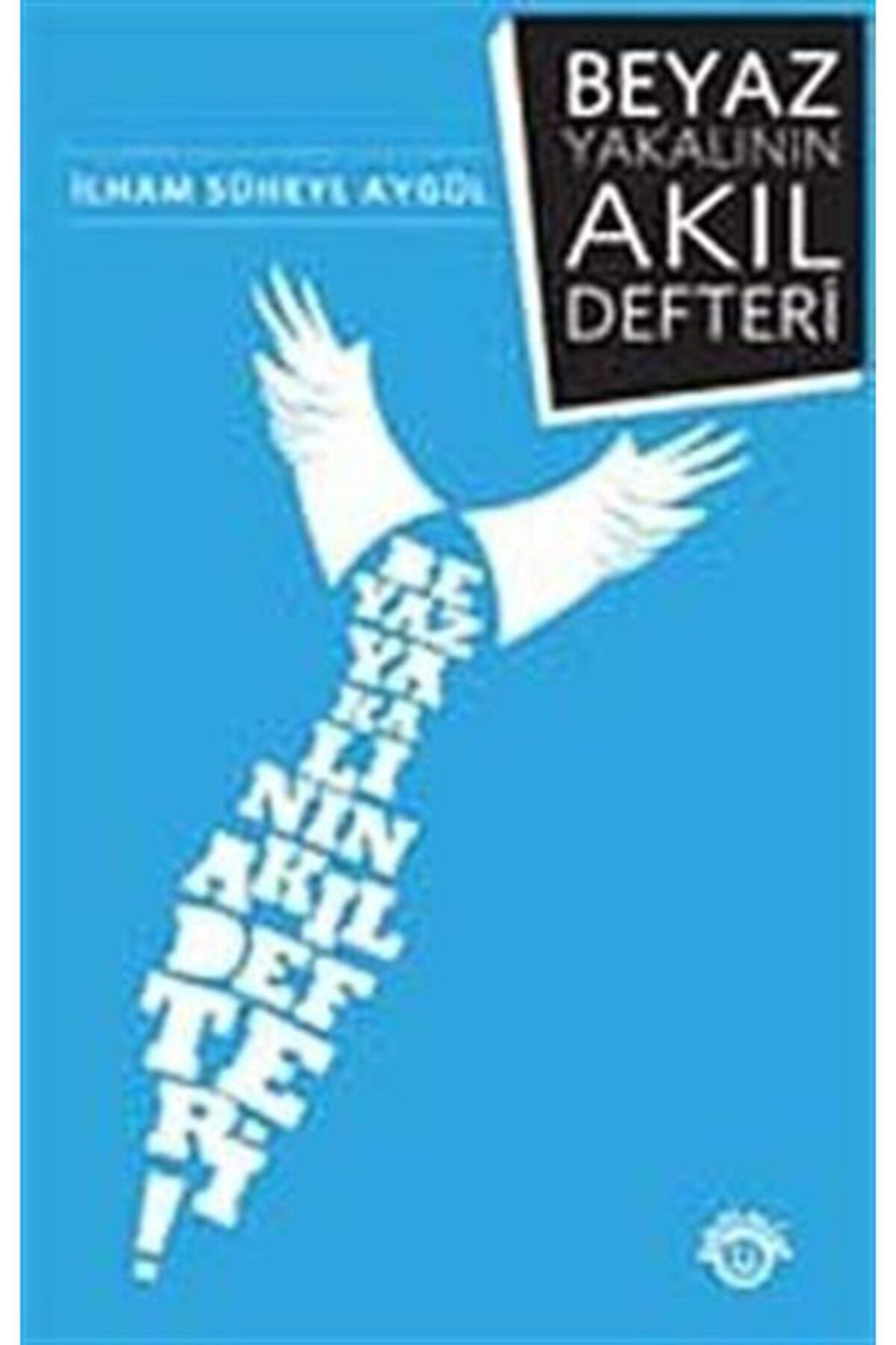 Optimist Yayın Dağıtım Beyaz Yakalının Akıl Defteri