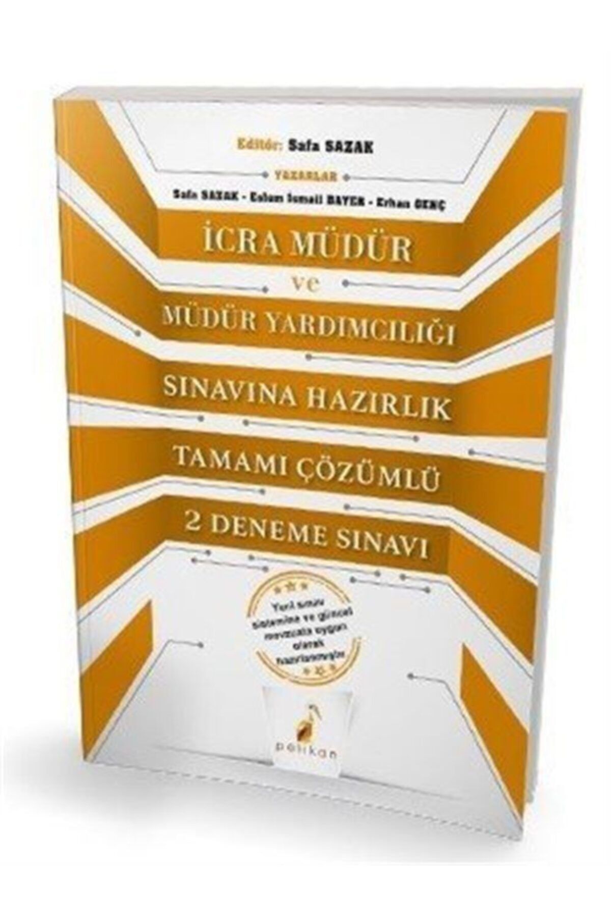 Pelikan Yayınları Icra Müdür Ve Müdür Yardımcılığı Sınavına Hazırlık Tamamı Çözümlü 2 Deneme Sınavı