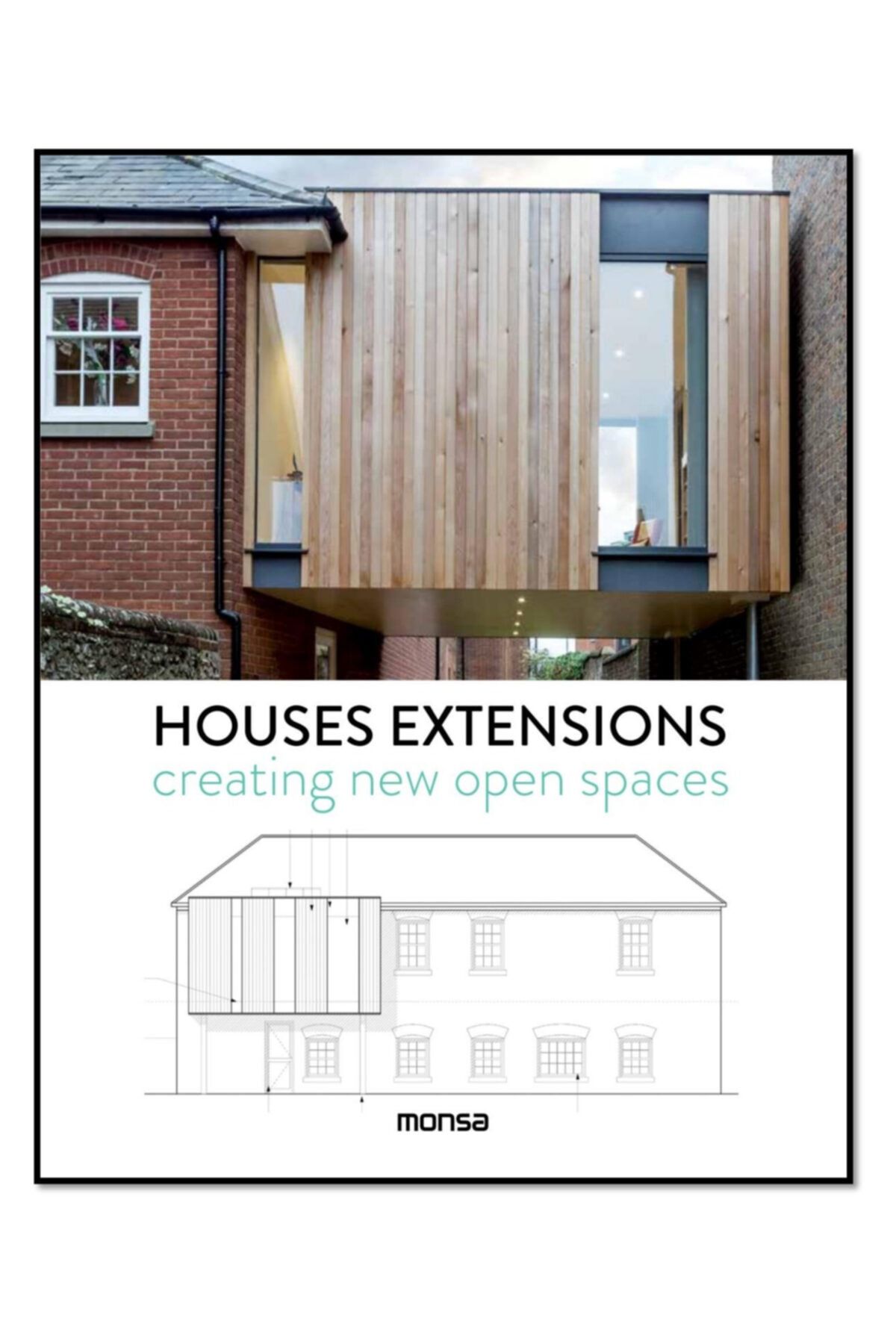 Instituto MONSA de Ediciones Houses Extensıons (Mimarlık; Genişletilmiş Evler)
