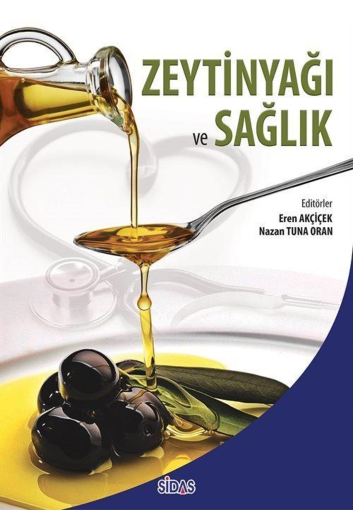 Sidas Yayınları Zeytinyağı Ve Sağlık