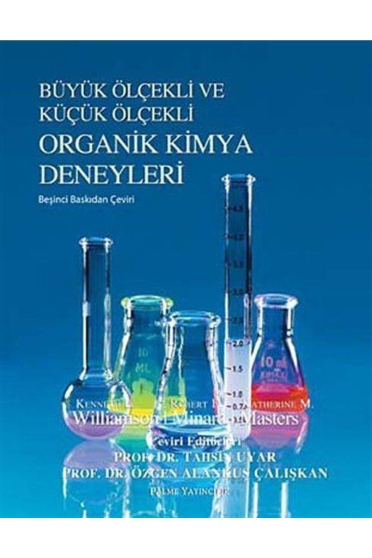 Palme Yayınevi Büyük Ölçekli ve Küçük Ölçekli Organik Kimya Deneyleri