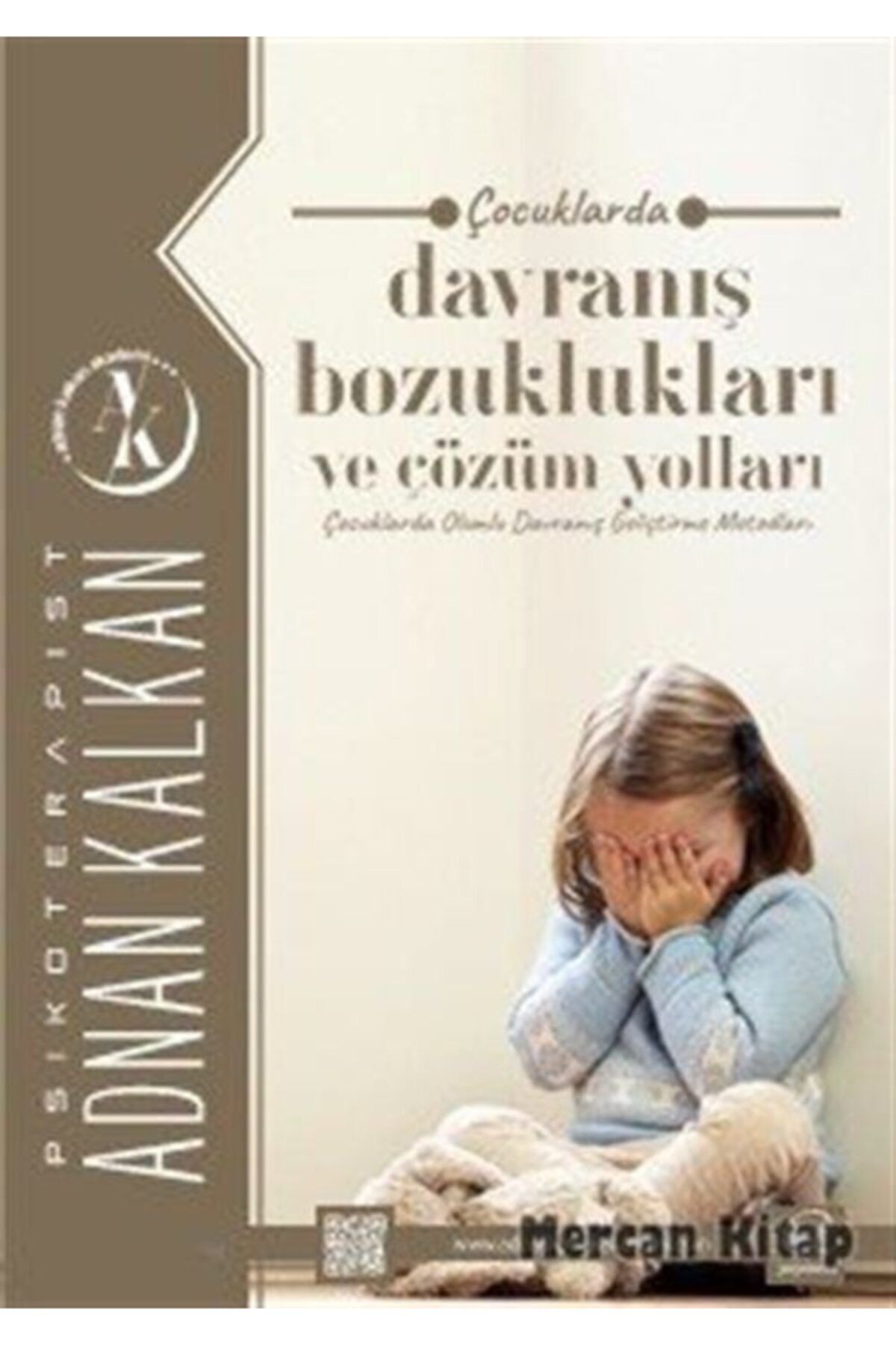 çizge yayınevi Çocuklarda Davranış Bozuklukları Ve Çözüm Yolları