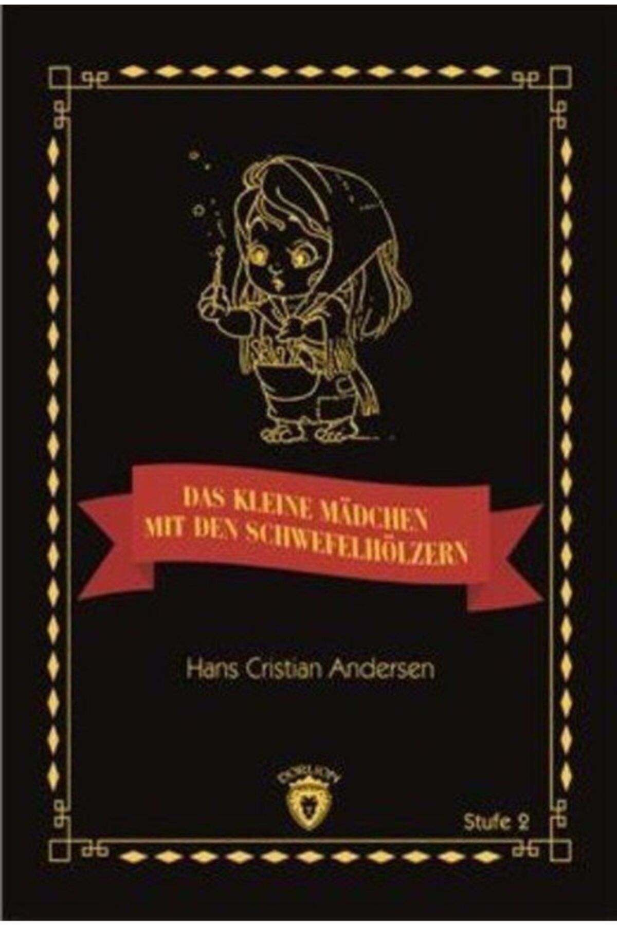 Dorlion Yayınevi Das Kleine Madchen Mit Den Schwefelhölzern Stufe 2 (Almanca Hikaye)