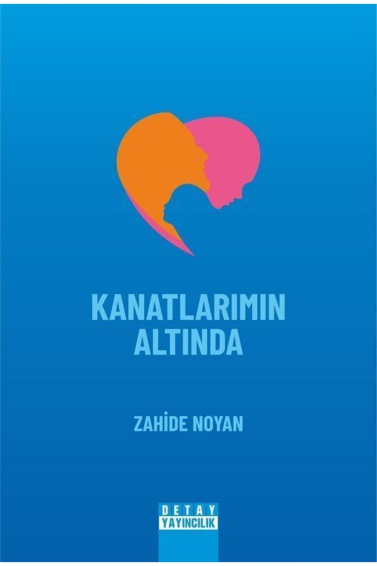 Detay Yayıncılık Kanatlarımın Altında