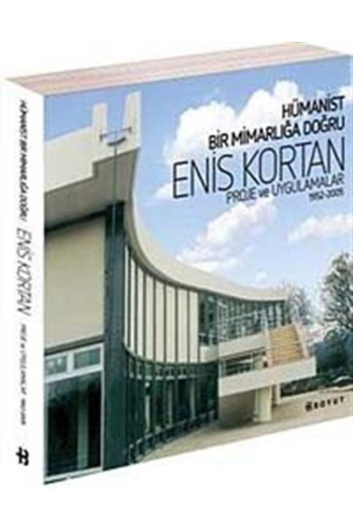 Boyut Yayın Grubu Hümanist Bir Mimarlığa Doğru & Proje Ve Uygulamalar 1952-2005