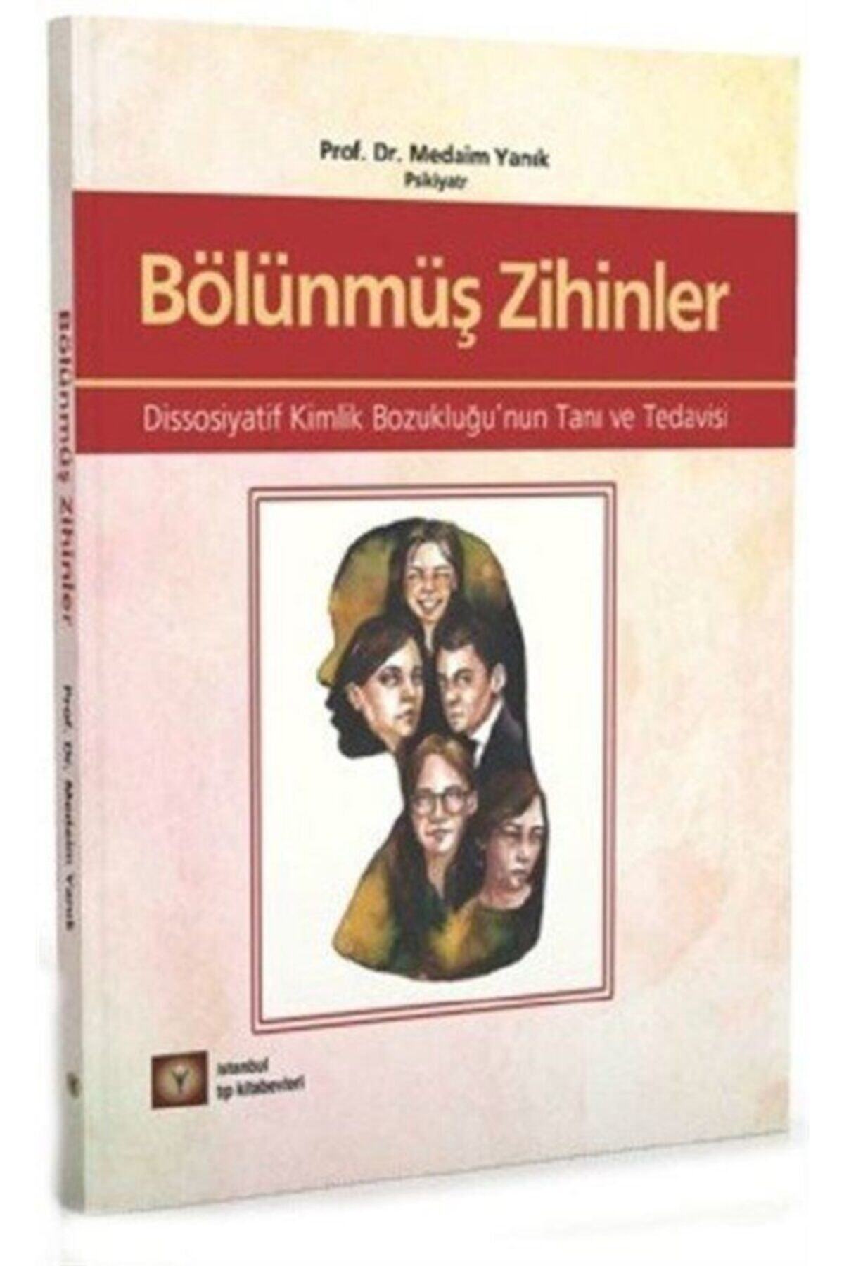 İstanbul Tıp Kitabevi Bölünmüş Zihinler