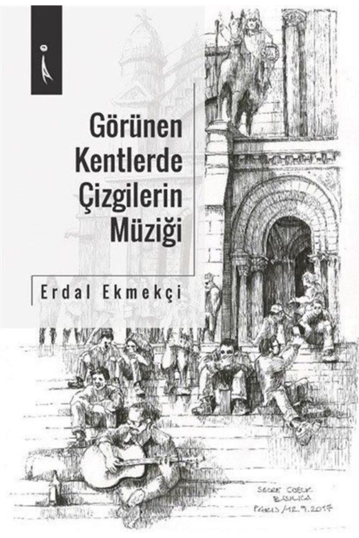 İkinci Adam Yayınları Görülen Kentlerde Çizgilerin Müziği