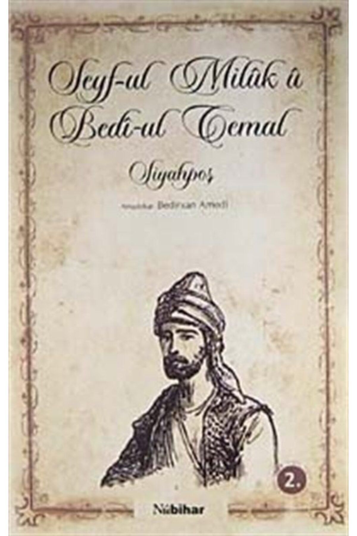 Nubihar Yayınları Seyf-ul Miluk U Bedi-ul Cemal / Siyahpoş