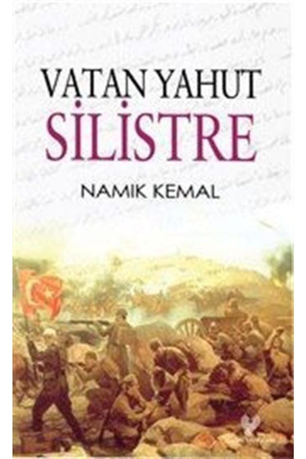 Çağrı Yayınları Vatan Yahut Silistre (Osmanlı Türkçesi Aslı ile Birlikte)