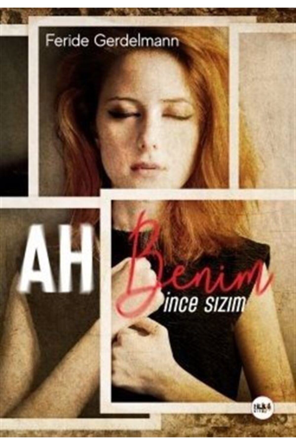 Tilki Kitap Ah Benim Ince Sızım