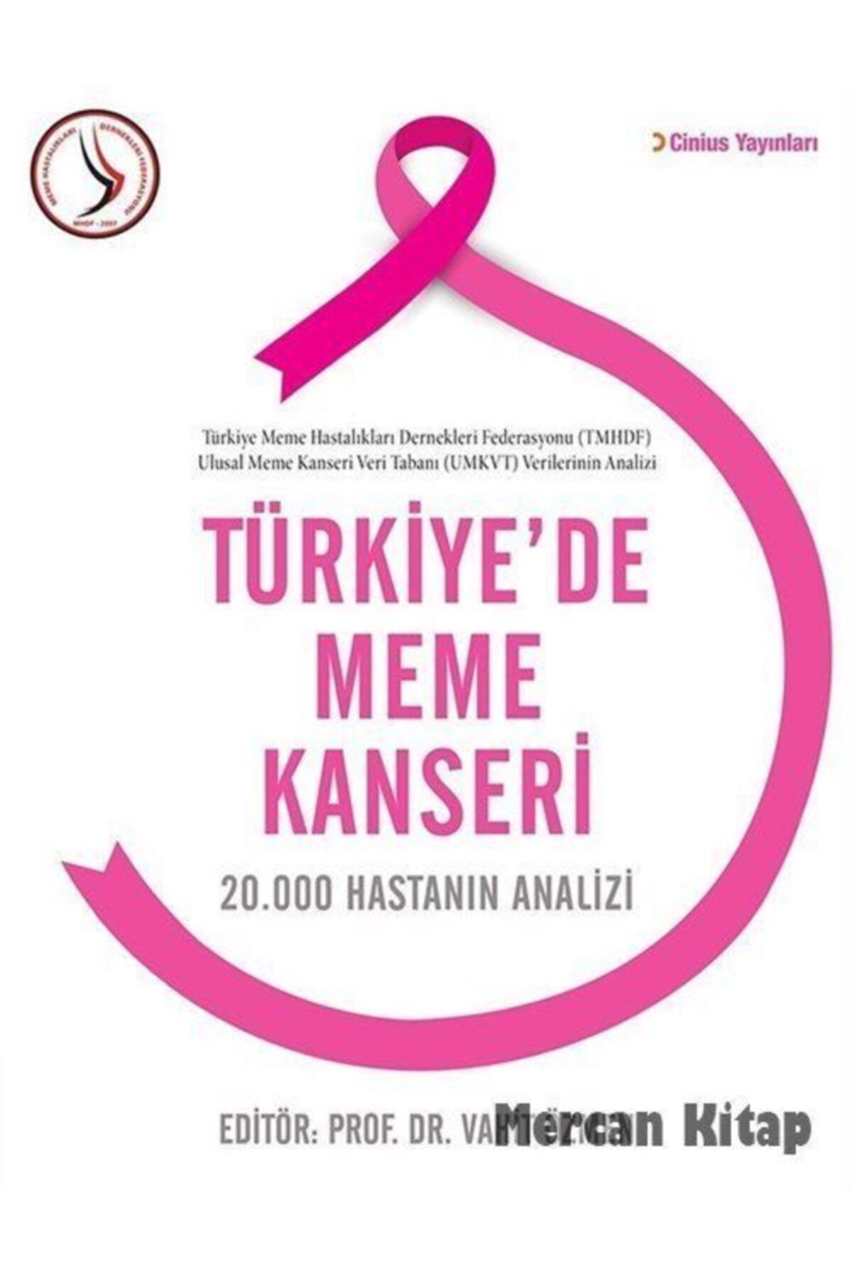 Cinius Yayınları Türkiye'de Meme Kanseri & 20.000 Hastanın Analizi
